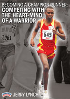 Becoming a Champion Runner: Competing with the Heart-Mind of a Warrior